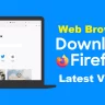 Mozilla Firefox Browser Download - Firefox for PC - Free - Latest Version